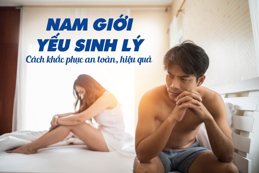 Yếu sinh lý có những mức độ nào và cách khắc phục từng mức độ?