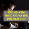 Vì sao nam giới thường thức khuya? Thức khuya ảnh hưởng như thế nào đến sinh lý ?